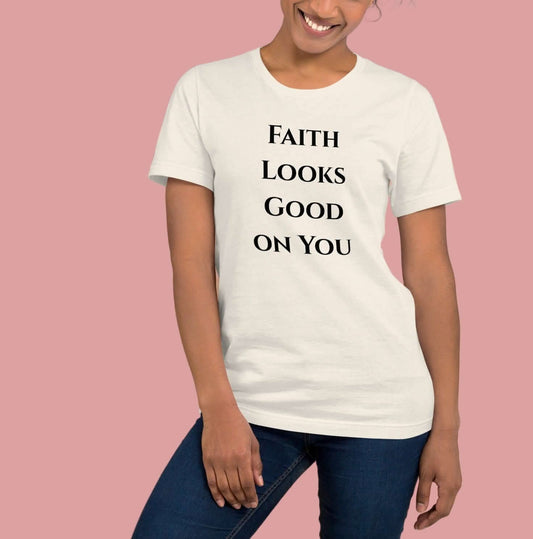 Faith Looks Good on You Tee – Minimalist Edition (Black Text) - My Store