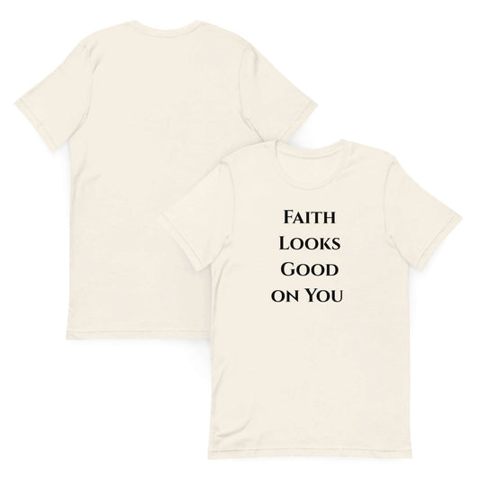 Faith Looks Good on You Tee – Minimalist Edition (Black Text) - My Store