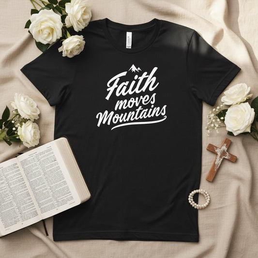 Faith Moves Mountains Tee – Black with White Text - SheWalksInFaith