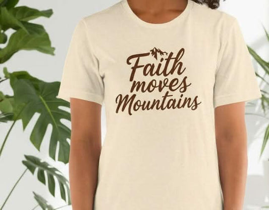 Faith Moves Mountains Tee – Cream with White Text - SheWalksInFaith