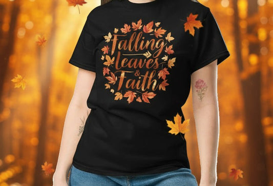 Falling Leaves & Faith Tee – Faith - Inspired Fall Christian Shirt for Women - SheWalksInFaith