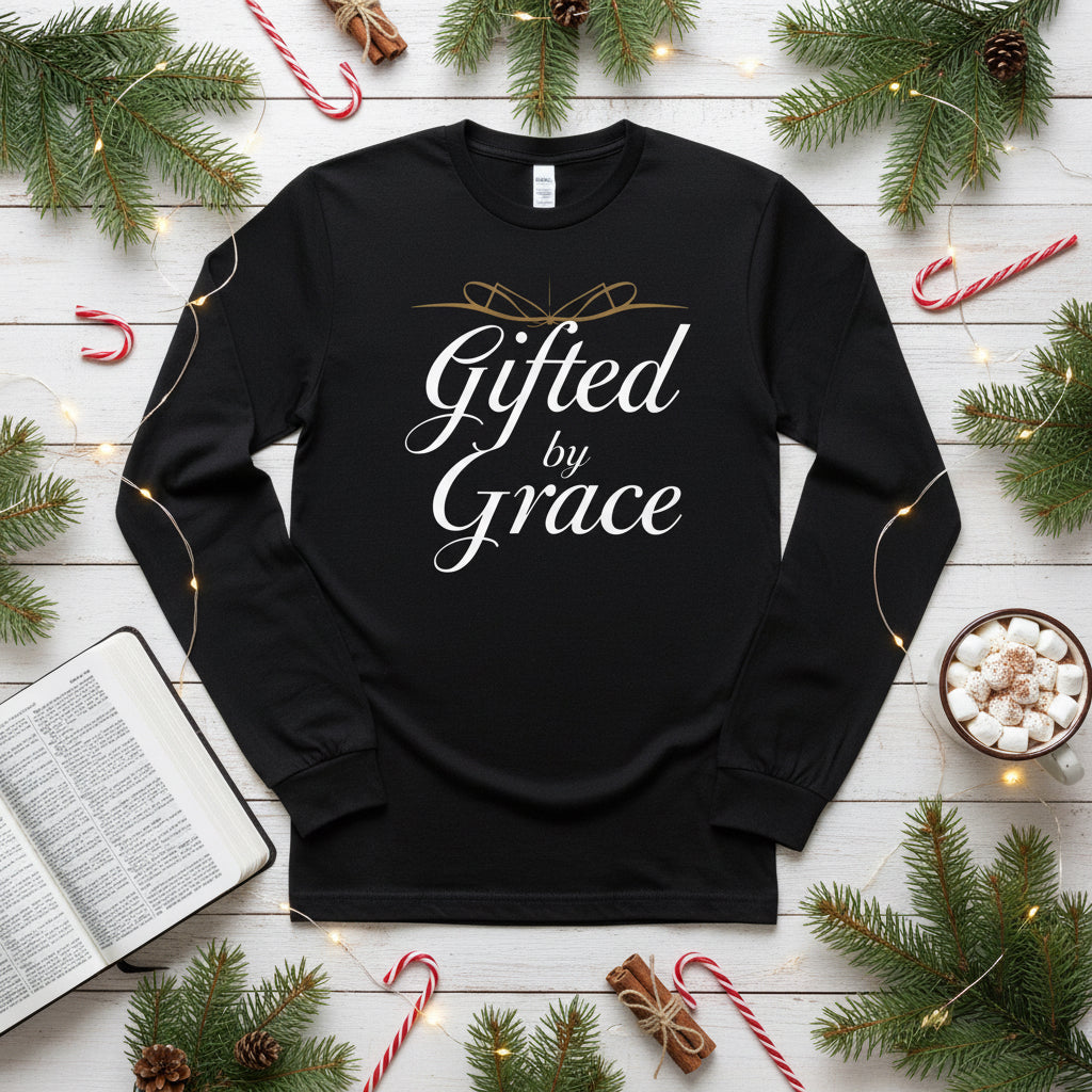 Gifted by Grace Long Sleeve Shirt – Inspirational Faith - Based Christian Tee - SheWalksInFaith