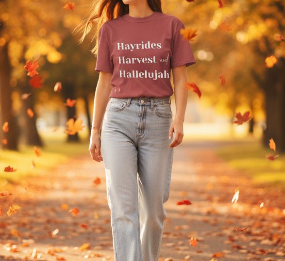 Hayrides, Harvest & Hallelujah Tee – Faith - Inspired Fall Christian Shirt for Women - SheWalksInFaith