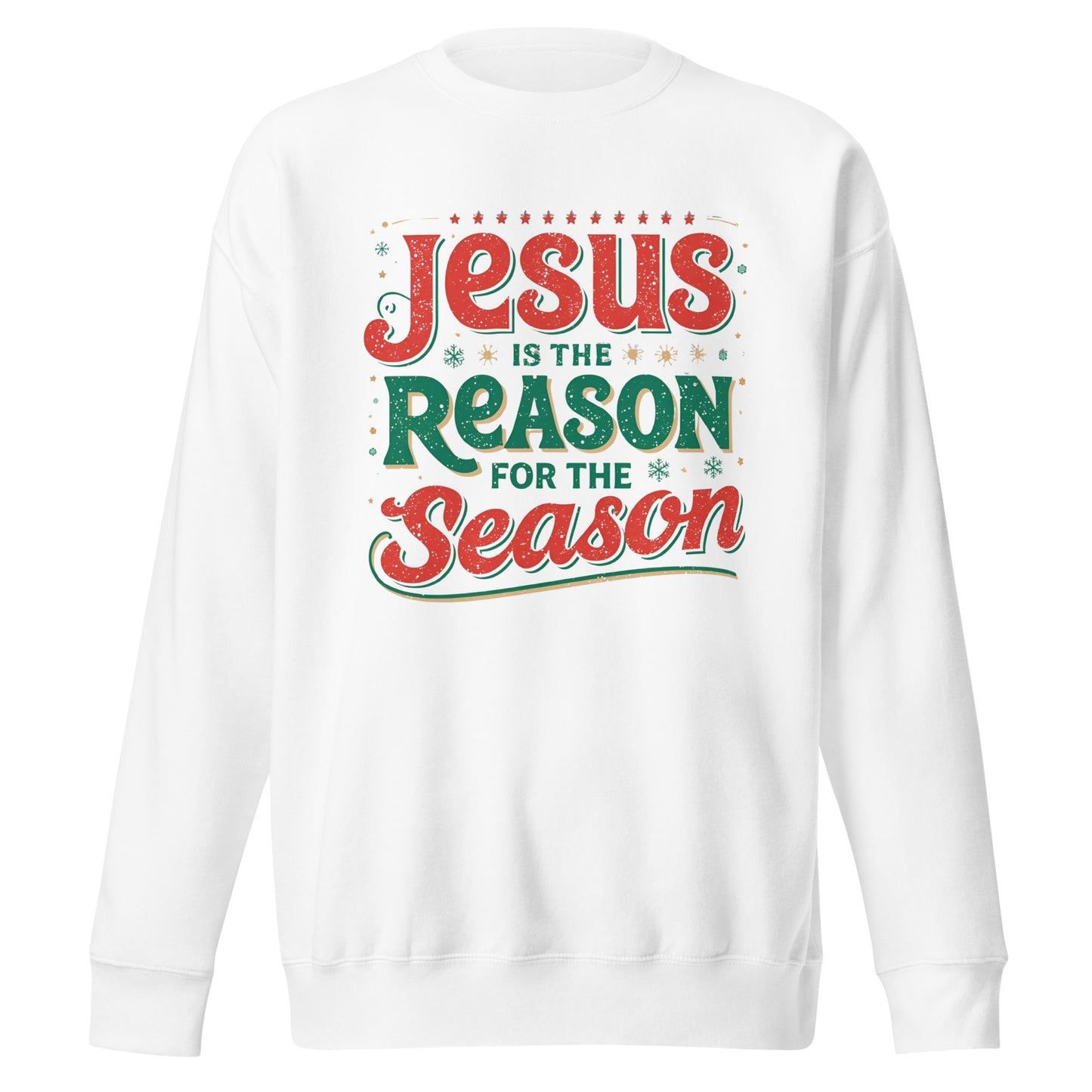 Jesus Is the Reason for the Season Sweatshirt – Faith - Inspired Christmas Apparel - SheWalksInFaith