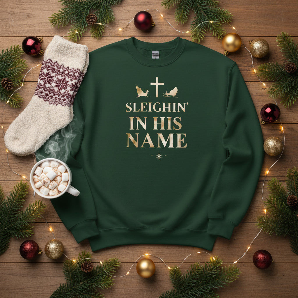 Sleighin’ in His Name Sweatshirt – Funny Faith - Based Christmas Sweater - SheWalksInFaith