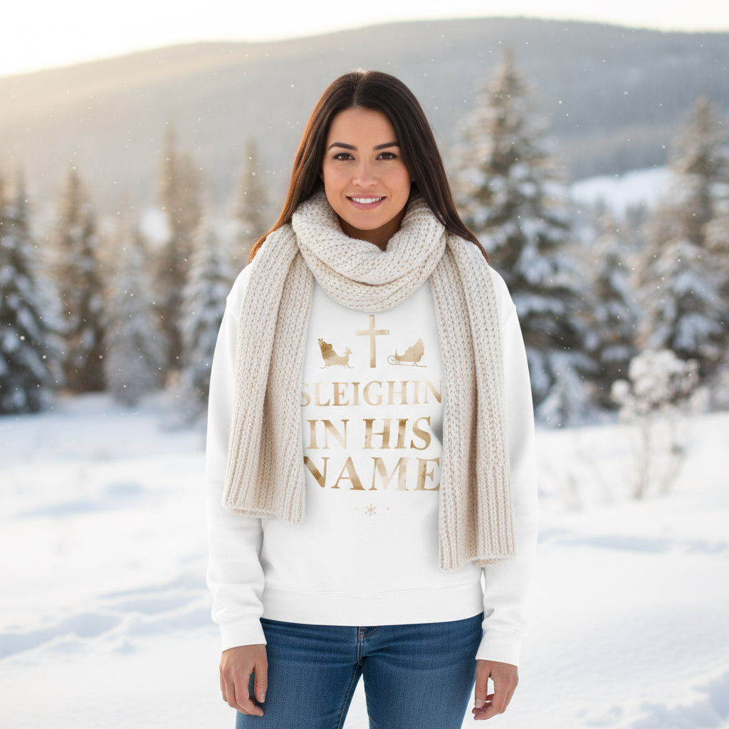 Sleighin’ in His Name Sweatshirt – Funny Faith - Based Christmas Sweater - SheWalksInFaith