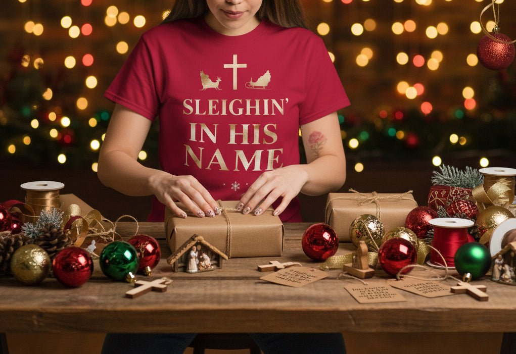 Sleighin’ in His Name T-Shirt – Funny Faith - Based Christmas Tee - SheWalksInFaith