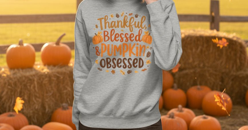 Thankful, Blessed & Pumpkin Obsessed – Faith - Inspired Fall Tee - SheWalksInFaith