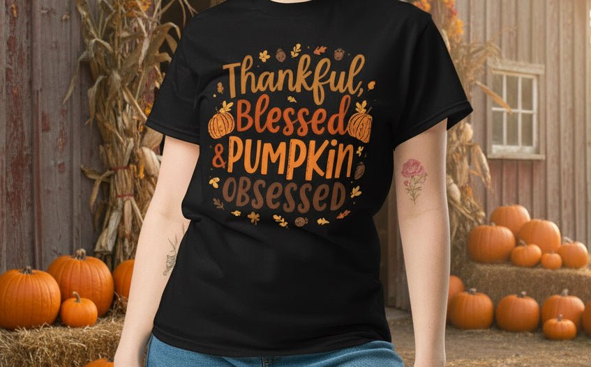 Thankful, Blessed & Pumpkin Obsessed Tee – Fall Faith Graphic Shirt - SheWalksInFaith