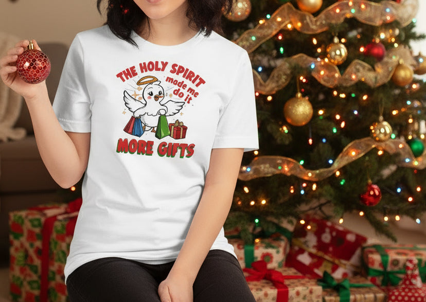 The Holy Spirit Told Me to Buy More Gifts T-Shirt – Humorous Christian Christmas Tee - SheWalksInFaith