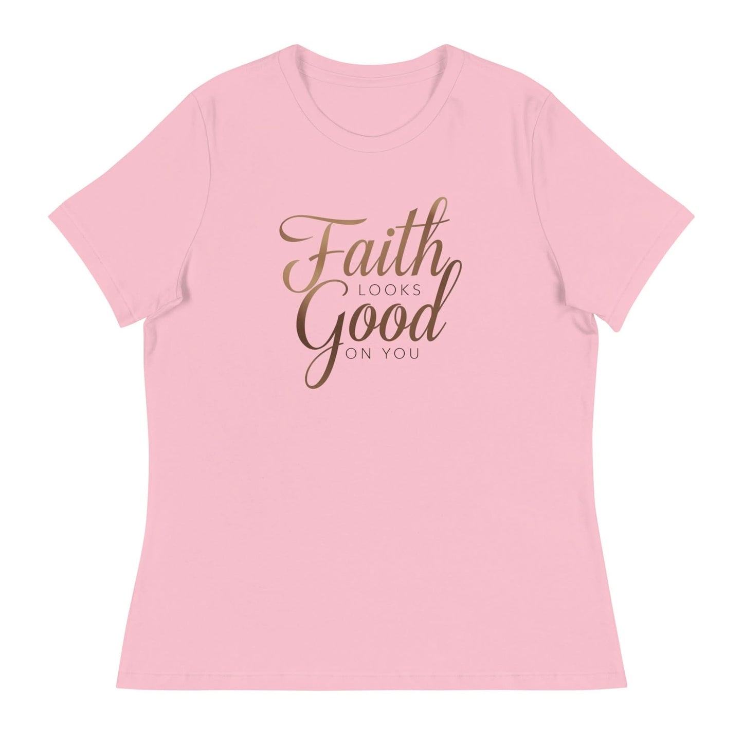 faith looks good on you tee Front