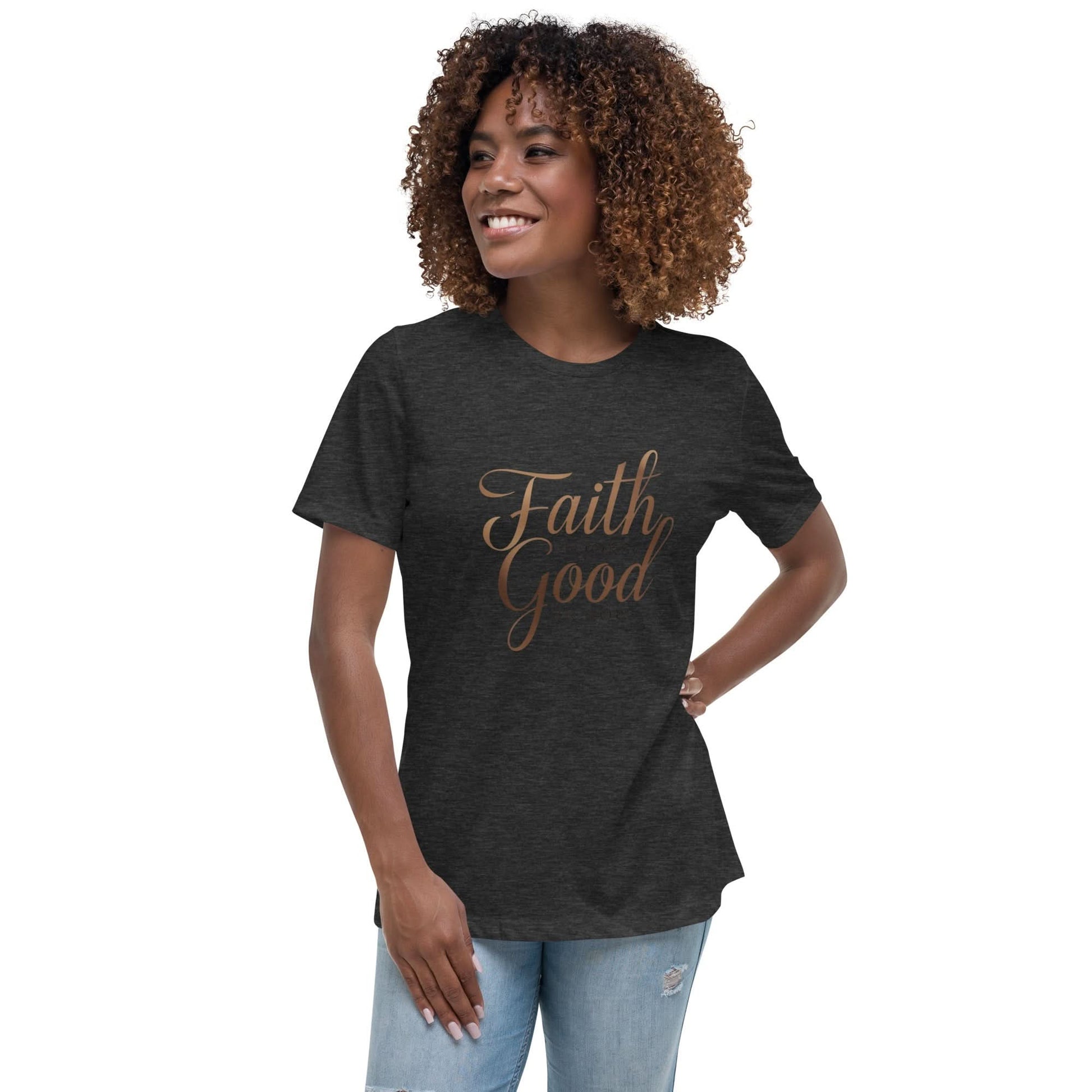 faith looks good on you tee Smilling Model Front 